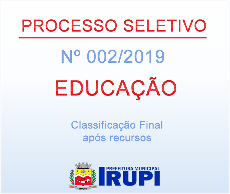 CLASSIFICAÇÃO FINAL APÓS RECURSOS 002/2019