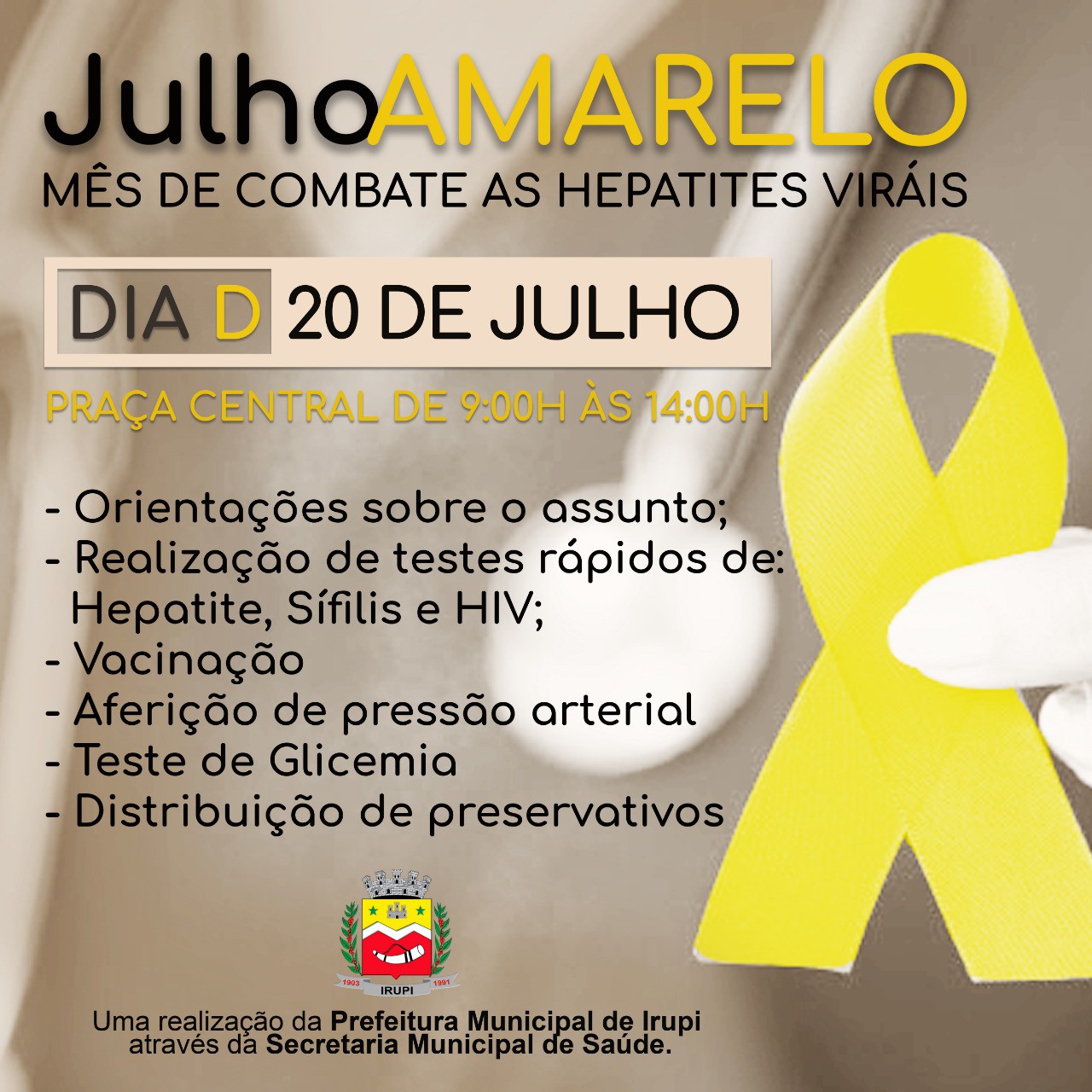 Em virtude do Julho Amarelo, Prefeitura de Irupi promove dia D contra hepatites virais no dia 20.