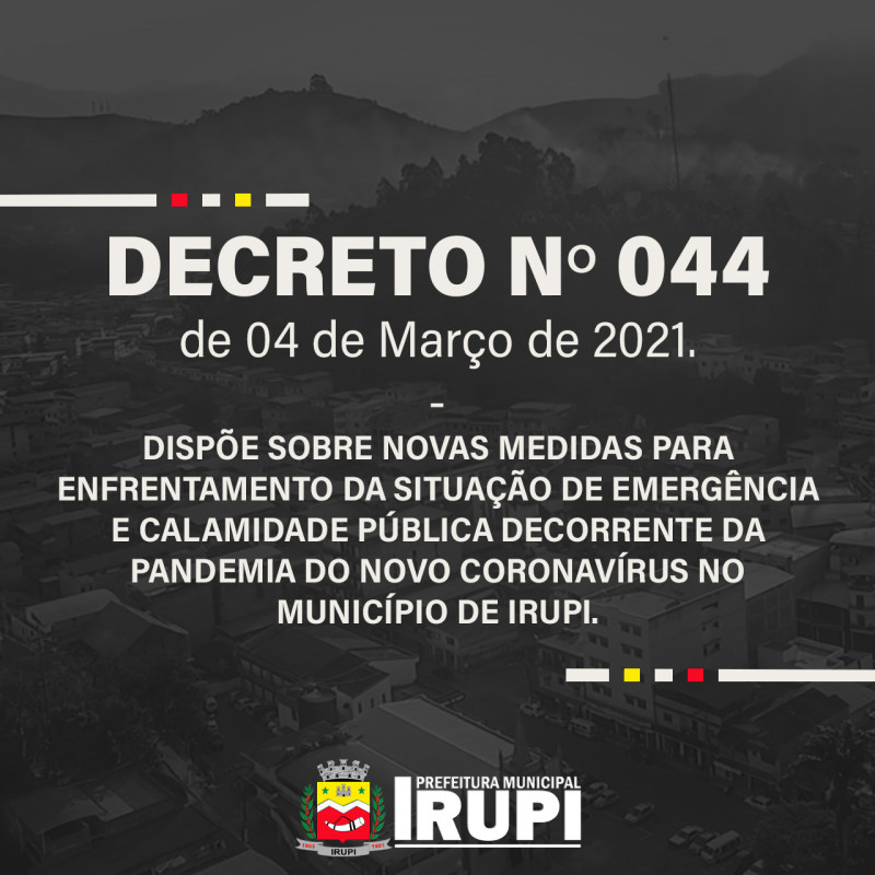 DECRETO Nº: 44 DE 04 DE MARÇO DE 2021.