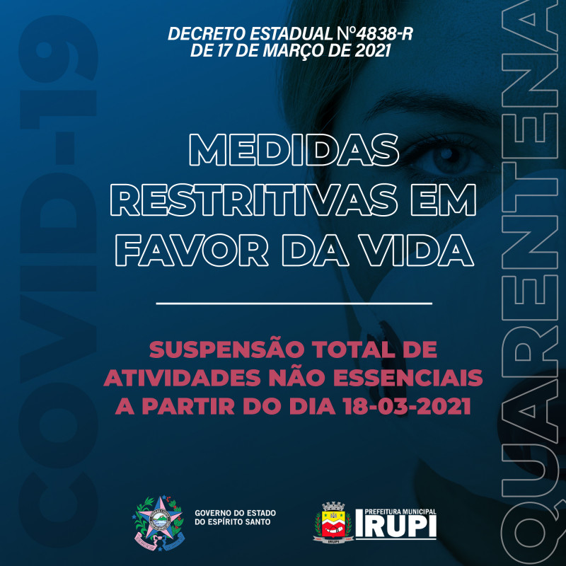 A partir do dia 18 de Março, conforme o Decreto Estadual Nº 4838-R, passam a vigorar as novas medidas restritivas