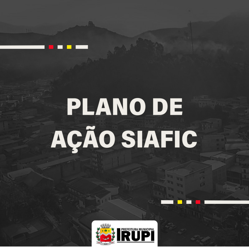 Plano de Ação SIAFIC