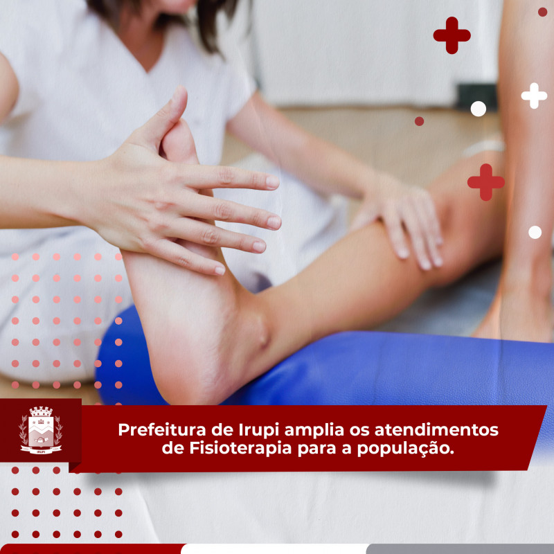 Prefeitura de Irupi amplia os atendimentos de Fisioterapia para a população.