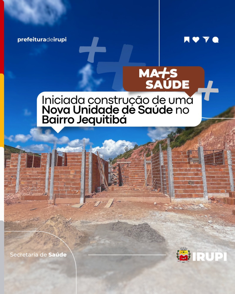 Iniciada a construção de uma Nova Unidade de Saúde no Bairro Jequitibá