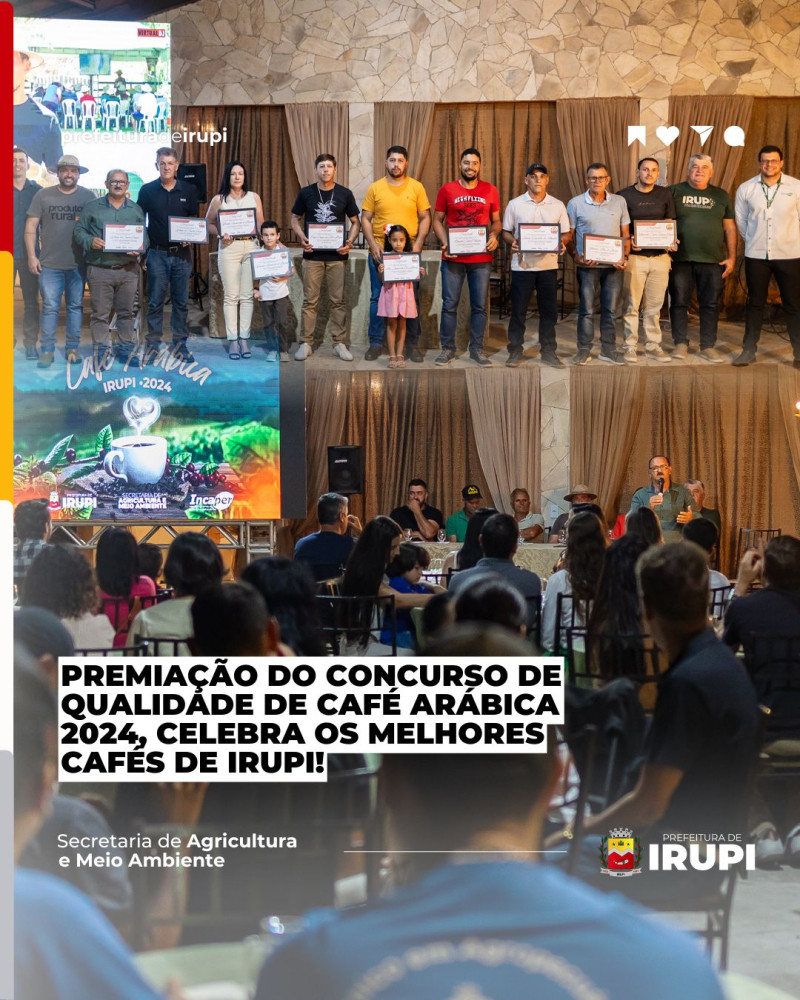 Premiação do Concurso de qualidade de café arábica 2024, celebra os melhores cafés de Irupi!