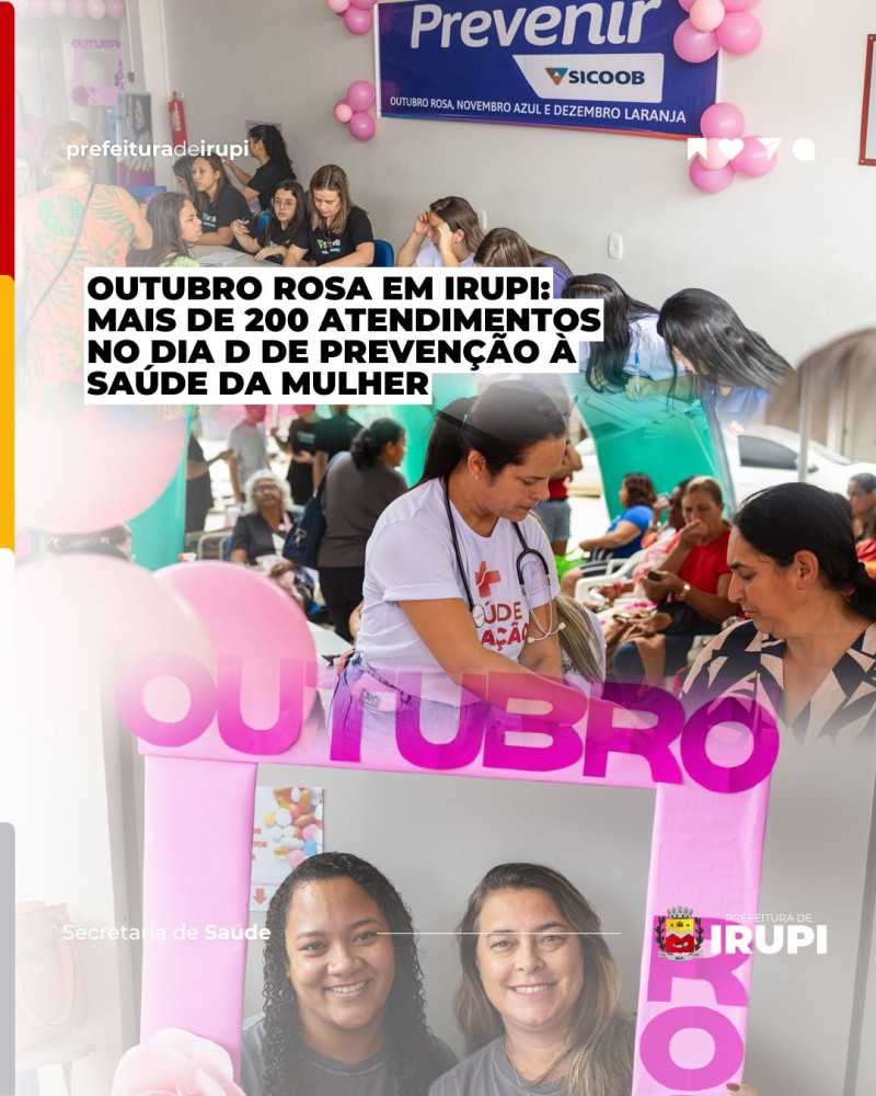 Outubro Rosa em Irupi: Mais de 200 atendimentos no Dia D de prevenção à saúde da mulher