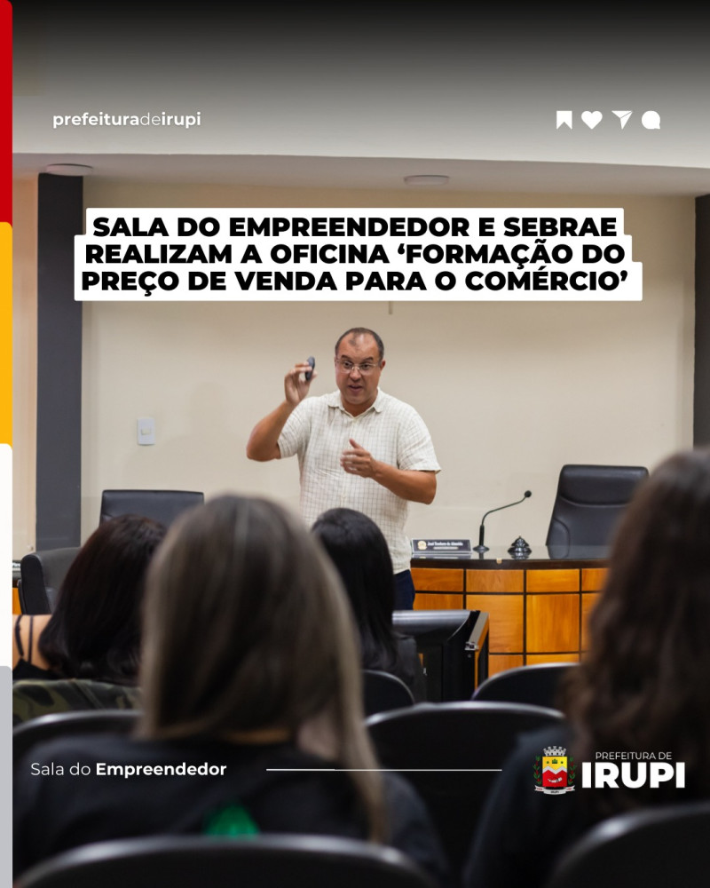 Sala do Empreendedor e SEBRAE realizam a oficina 'formação do preço de venda para o comércio'