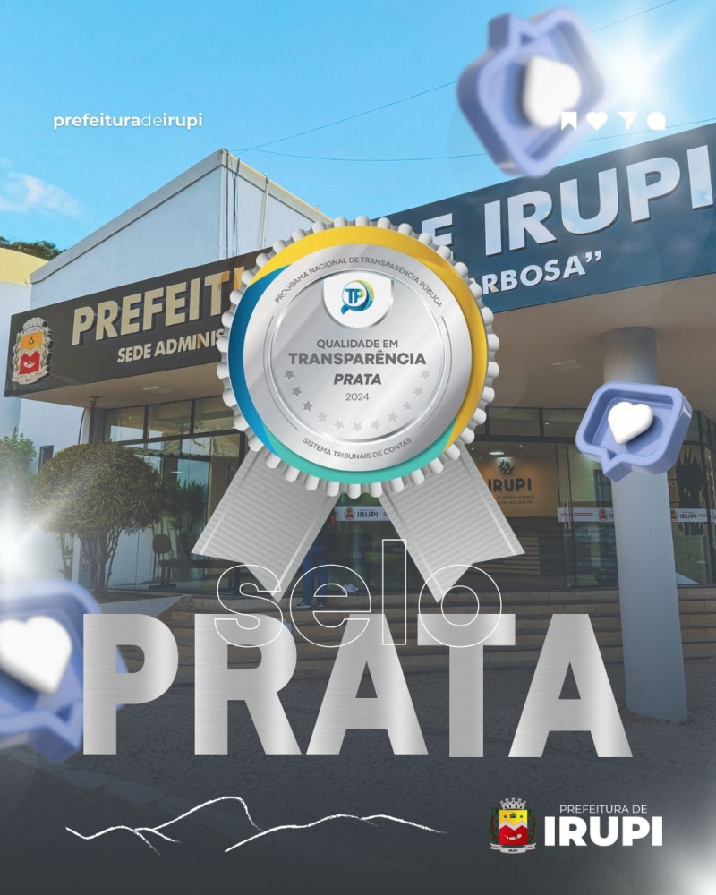 Irupi recebe selo prata de transparência