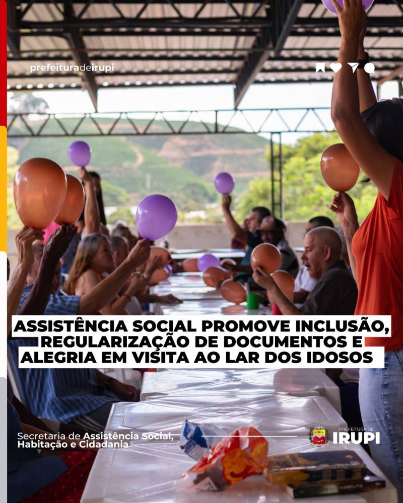 Assistência Social promove inclusão, regularização de documentos e alegria em visita ao lar dos idosos