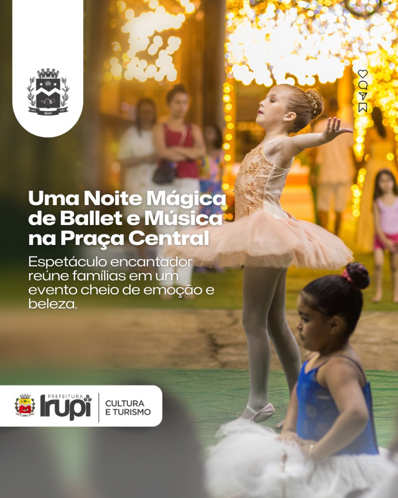 Uma Noite Mágica de Ballet e Música na Praça Central