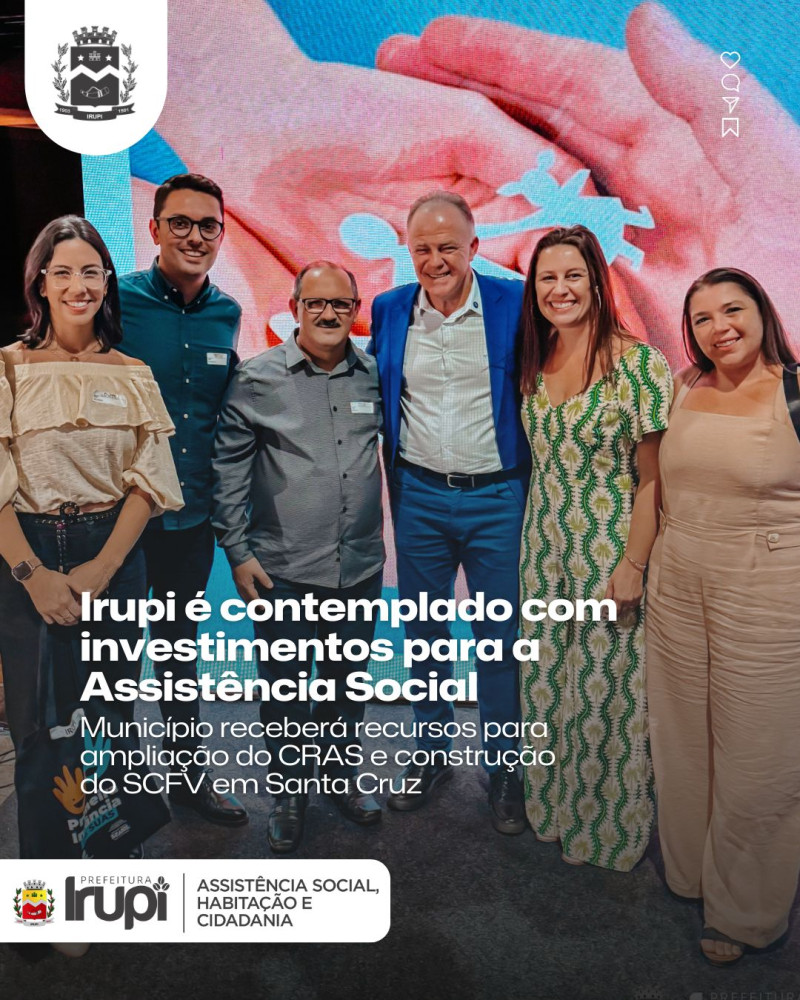 Irupi é contemplado com investimentos para a Assistência Social