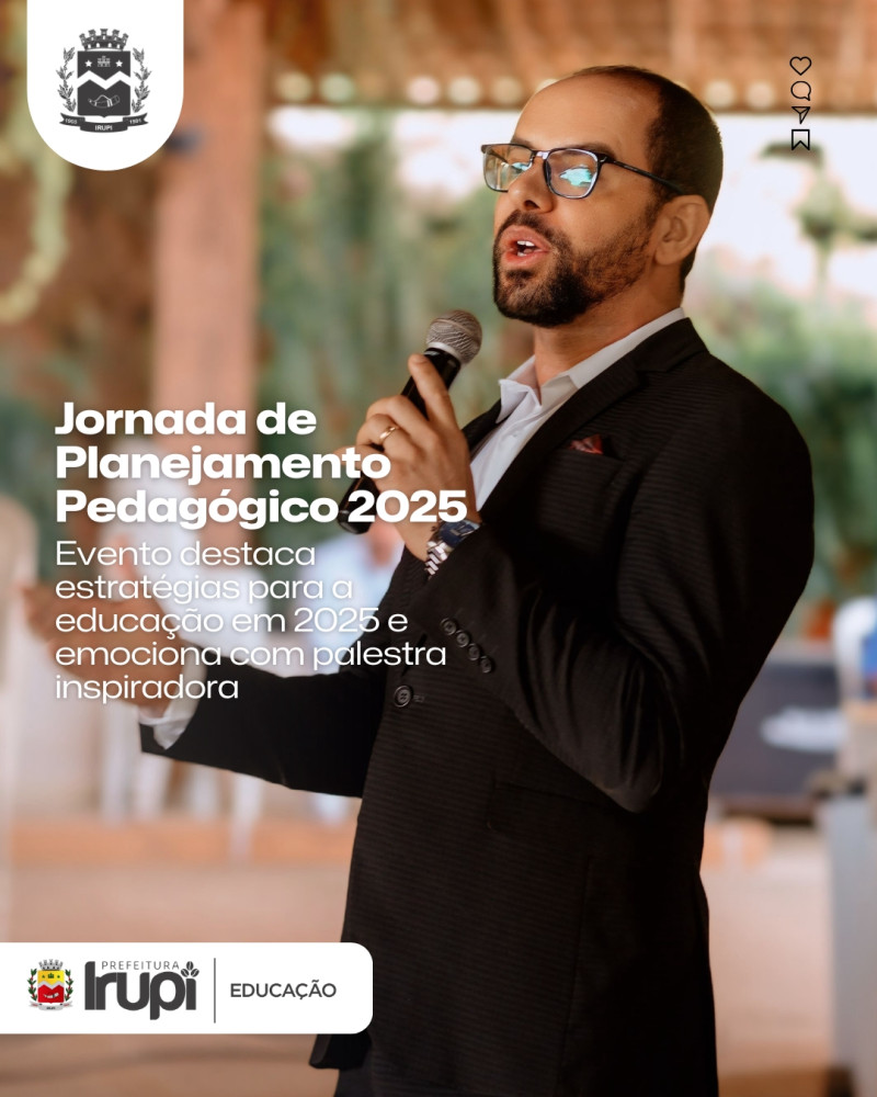 Jornada de Planejamento Pedagógico 2025: Educação de qualidade para o futuro de Irupi!