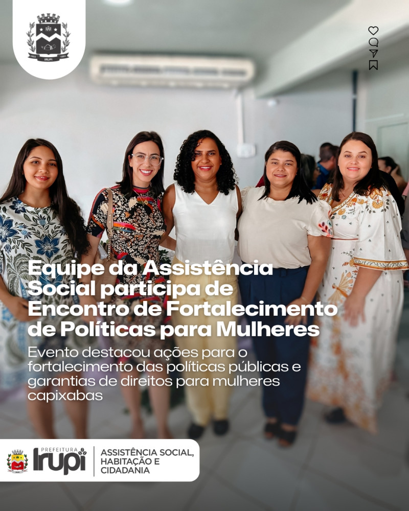 Equipe da Assistência Social participa de Encontro de Fortalecimento de Políticas para Mulheres